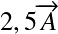 &Eacute;quation en notation Latex&nbsp;: 2,5\overrightarrow{A}