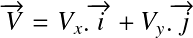 &Eacute;quation en notation Latex&nbsp;: \overrightarrow{V} = {V_x}.\overrightarrow{i} + {V_y}.\overrightarrow{j}