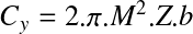 &Eacute;quation en notation Latex&nbsp;: C_y = 2.\pi.M^2.Z.b